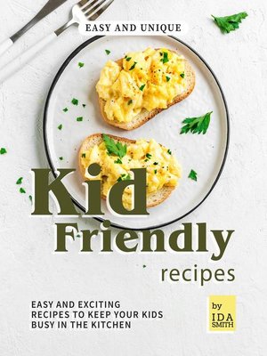 cover image of Easy and Unique Kid Friendly Recipes
